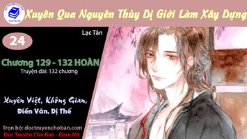 [HV] Xuyên Qua Nguyên Thủy Dị Giới Làm Xây Dựng